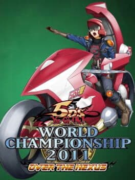 Yu-Gi-Oh 5D's World Championship 2011: Over The Nexus