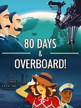 80 Days and Overboard